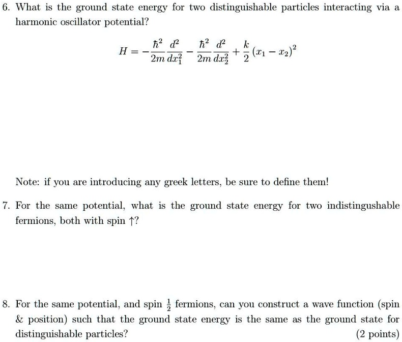 SOLVED What is the ground state energy for two distinguishable