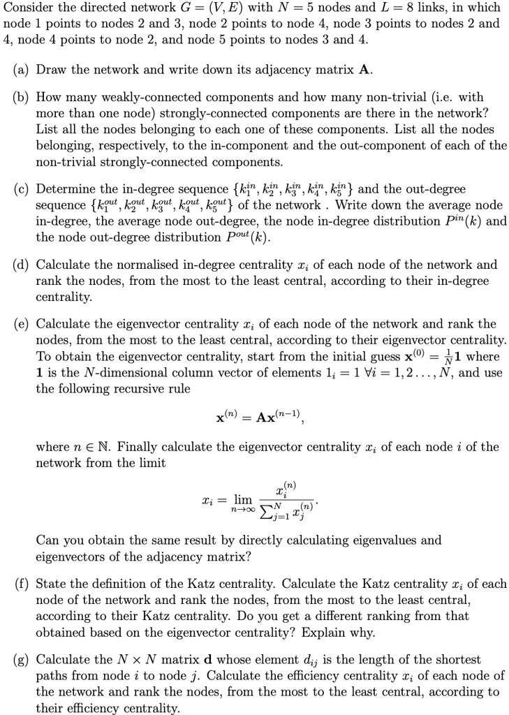 consider the directed network g v e with n 5 nodes and l 8 links in which node 1 points to nodes 2 and 3 node 2 points to node 4 node 3 points to nodes 2 and 4 node 4 points to node 2 and no 65515