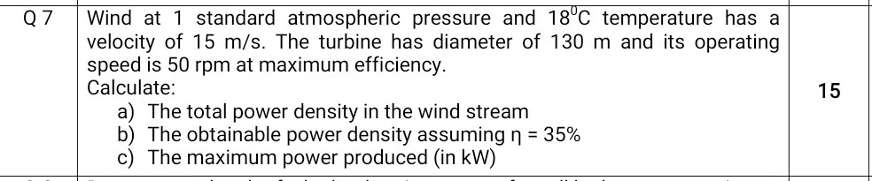 SOLVED: Q7 Wind at 1 standard atmospheric pressure and 18'c temperature ...