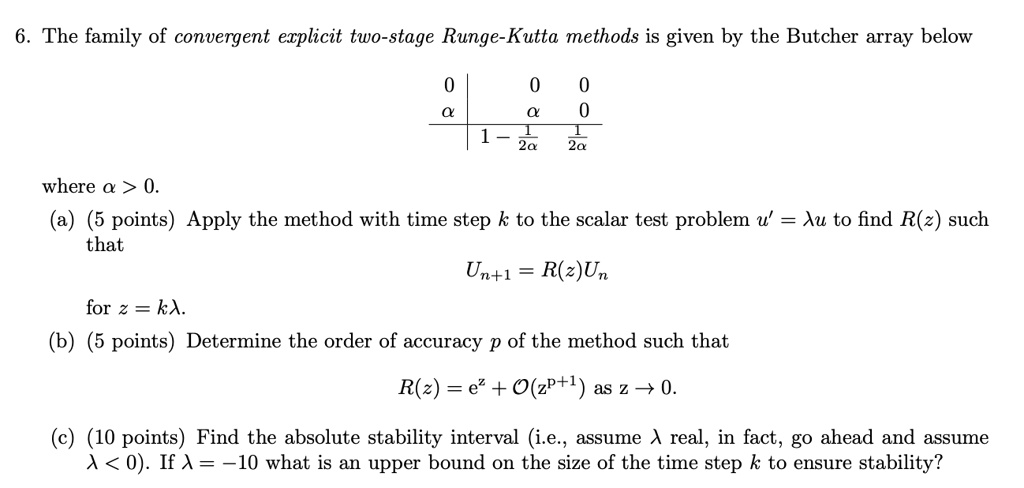SOLVED: The family of convergent explicit two-stage Runge-Kutta methods ...