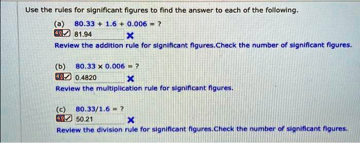 SOLVED: Use the rules for significant figures to find the answer to ...