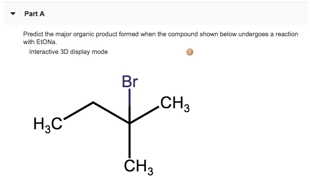 Solved Part A Predict The Major Organic Product Formed When The Compound Shown Below Undergoes