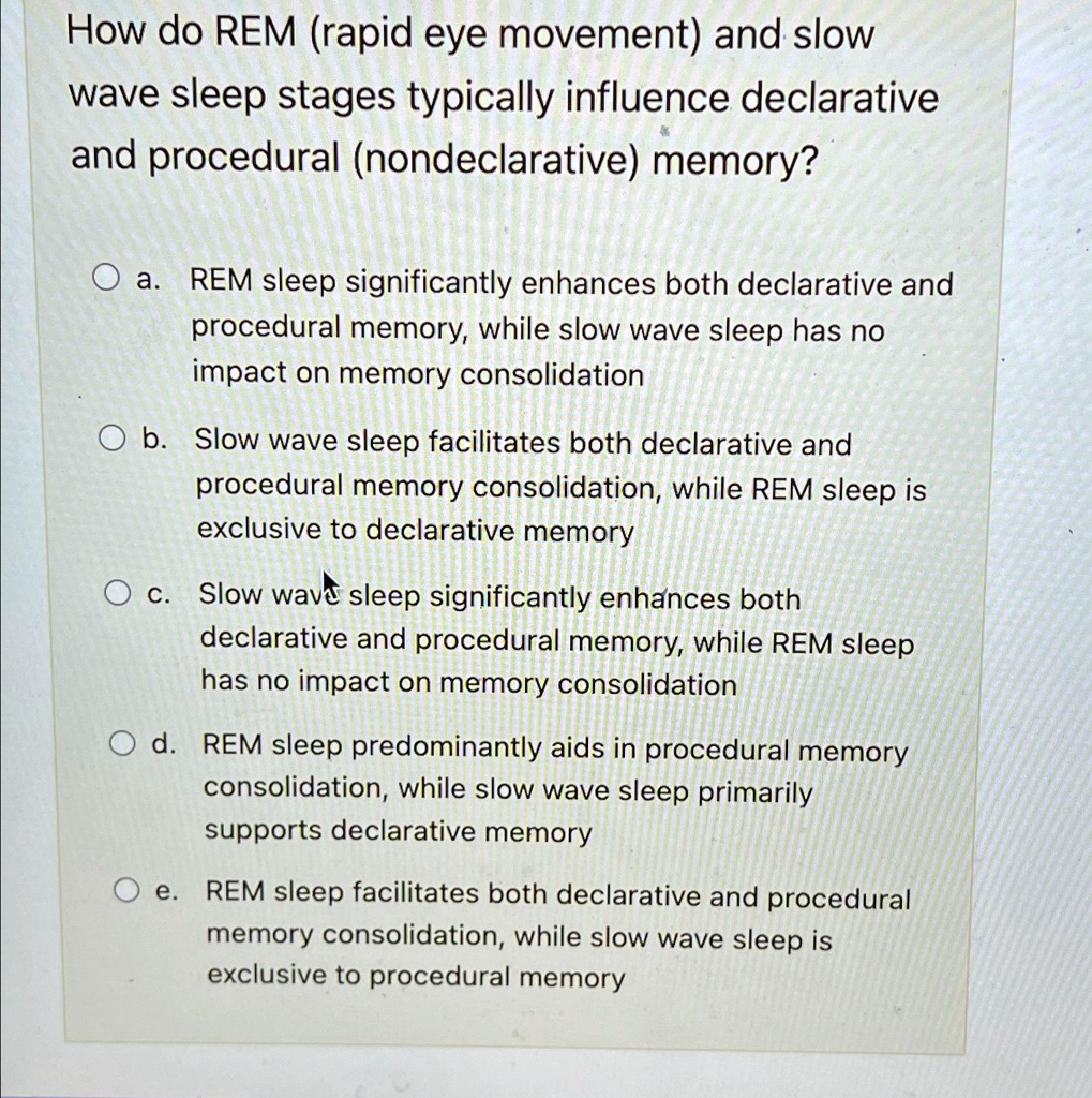 How do REM (rapid eye movement) and slow wave sleep stages typically ...