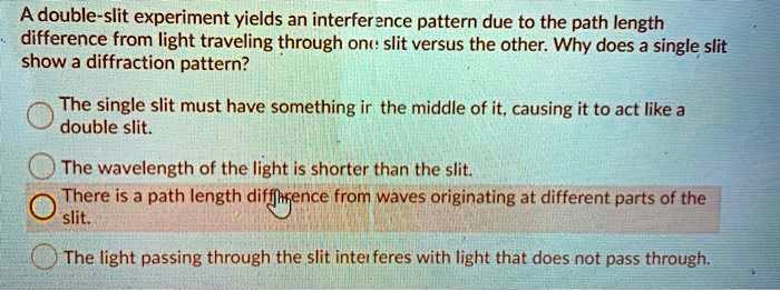 SOLVED: A double-slit experiment yields an interference pattern due to ...