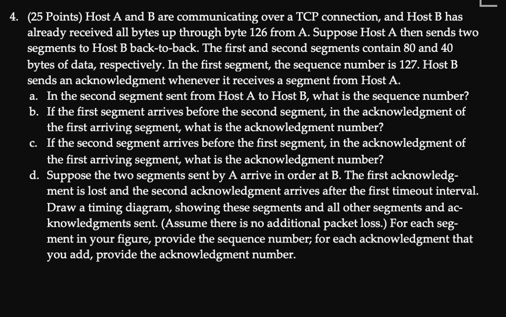 Host A And B Are Communicating Over A TCP Connection, And Host B Has ...