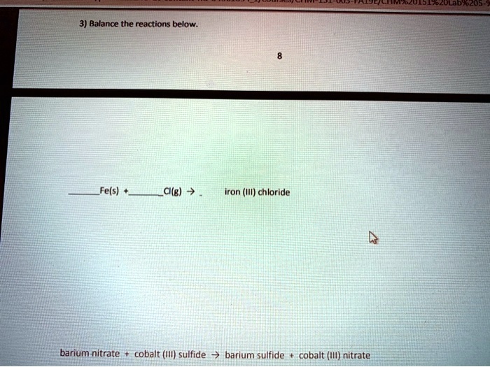 SOLVED3) Balance the reactions below Fels) Cilg) Iron (III) chloride