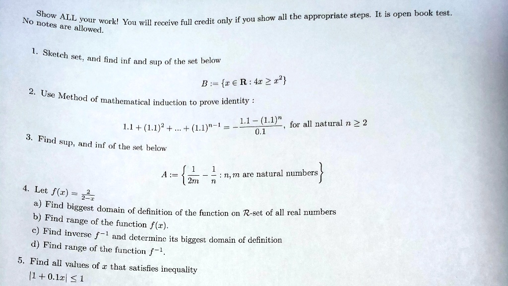 show all all the appropriate stcps it is open book test no your workl you will receive fill credit only if fou show notes are allowed sketch set and find inf and sup of the sel below b ce r4 36149