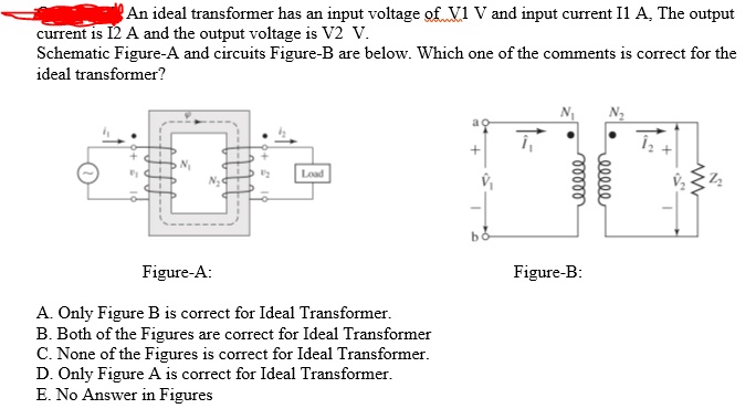 SOLVED: An ideal transformer has an input voltage of V1 V and an input ...