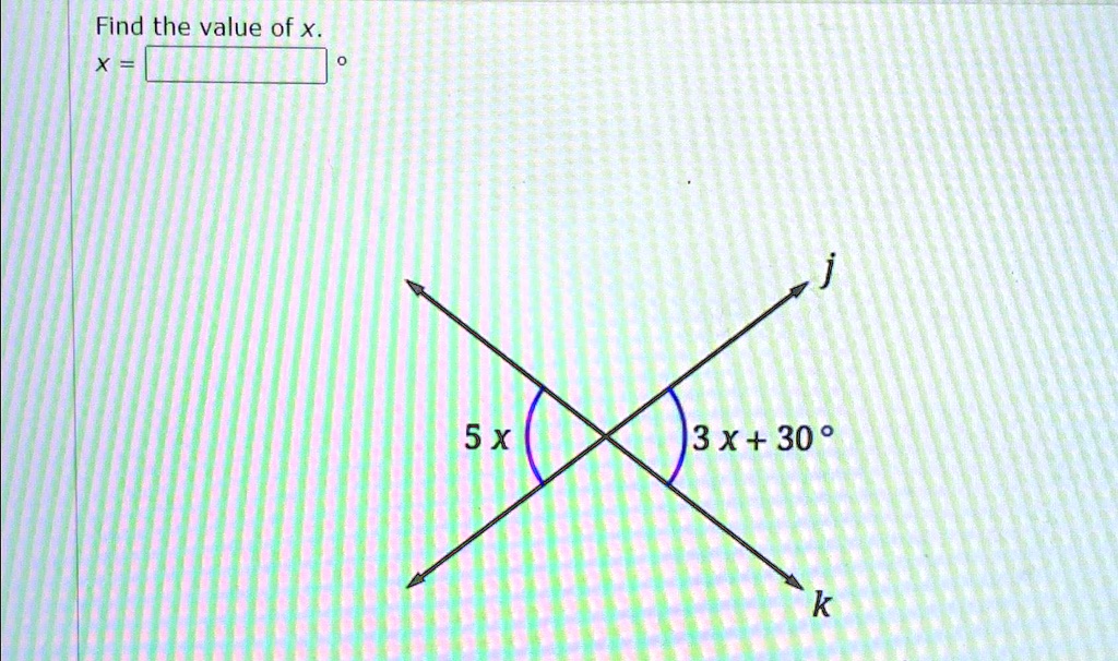 find the value of x x find the value of x x 5x 3x30 k 61898