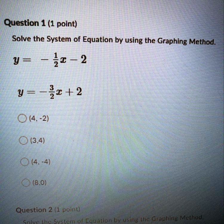 Solved Question 1 1 Point Solve The System Of Equation By Using The