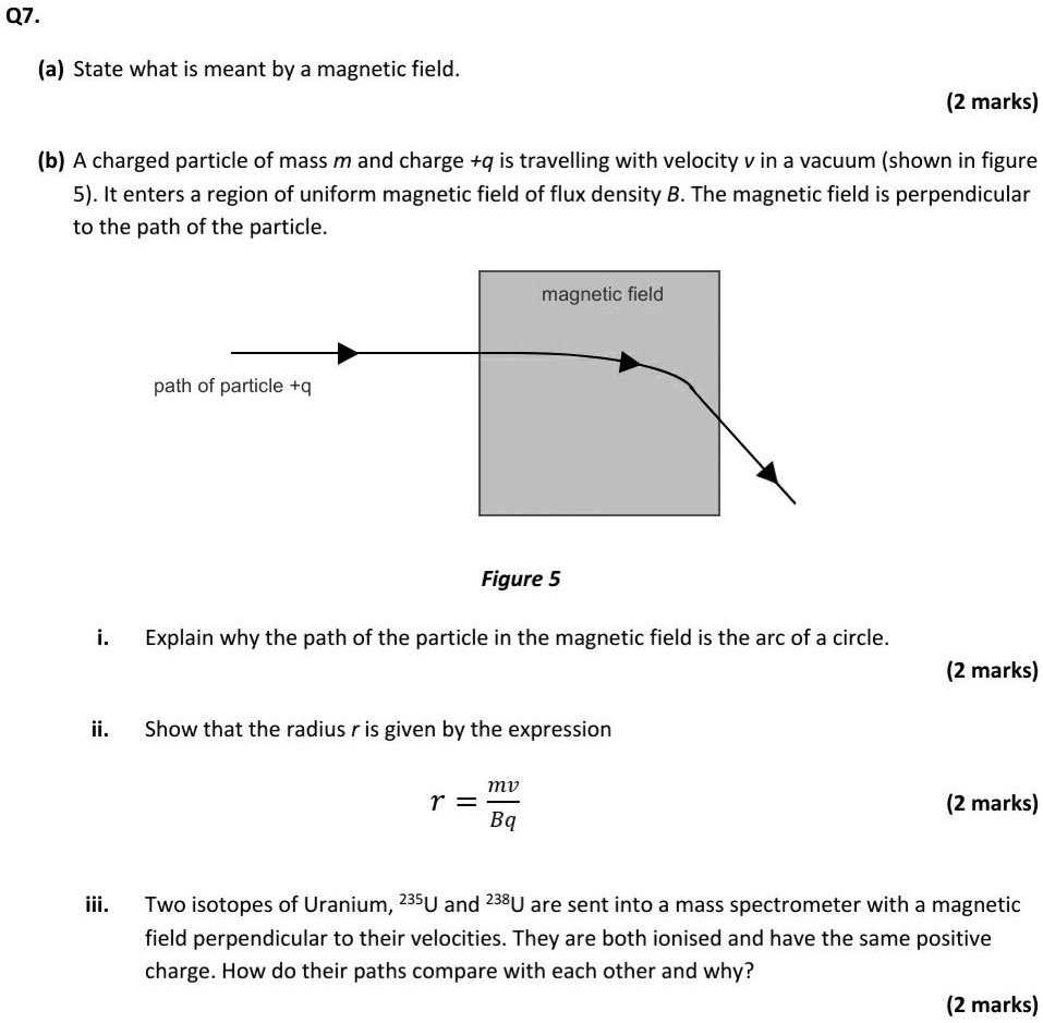 SOLVED Q7. (a) State what is meant by a field. (2 marks) (b