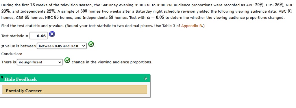 SOLVED:During the first 13 weeks of the television season the Saturday