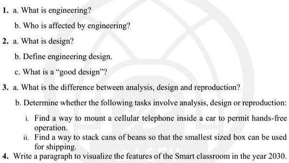 1. a. What is engineering? b. Who is affected by engineering? 2. a ...
