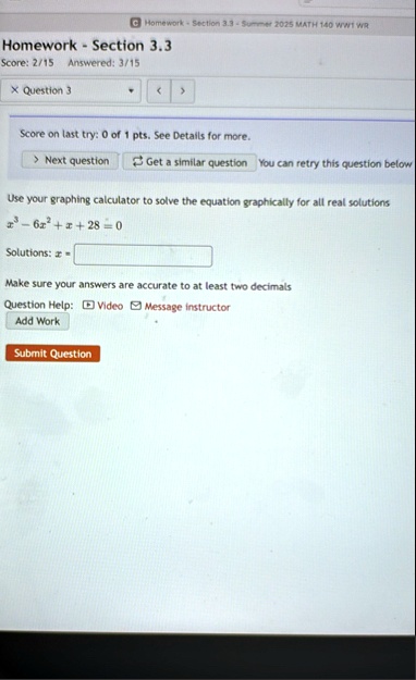 homework section 33 score 215 answered 315 question 3 score on last try 0 of 1 pts see details for more next question get a similar question you can retry this question below use your graphi 83046
