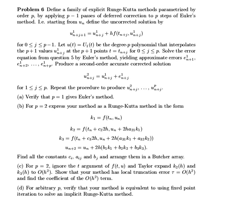 SOLVEDProblem 6 Define family of explicit RungeKutta methods parametrized by order p by