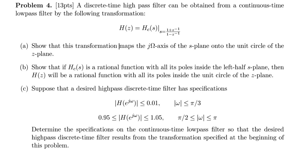 SOLVED: Problem 4. [13pts] A Discrete-time High-pass Filter Can Be ...