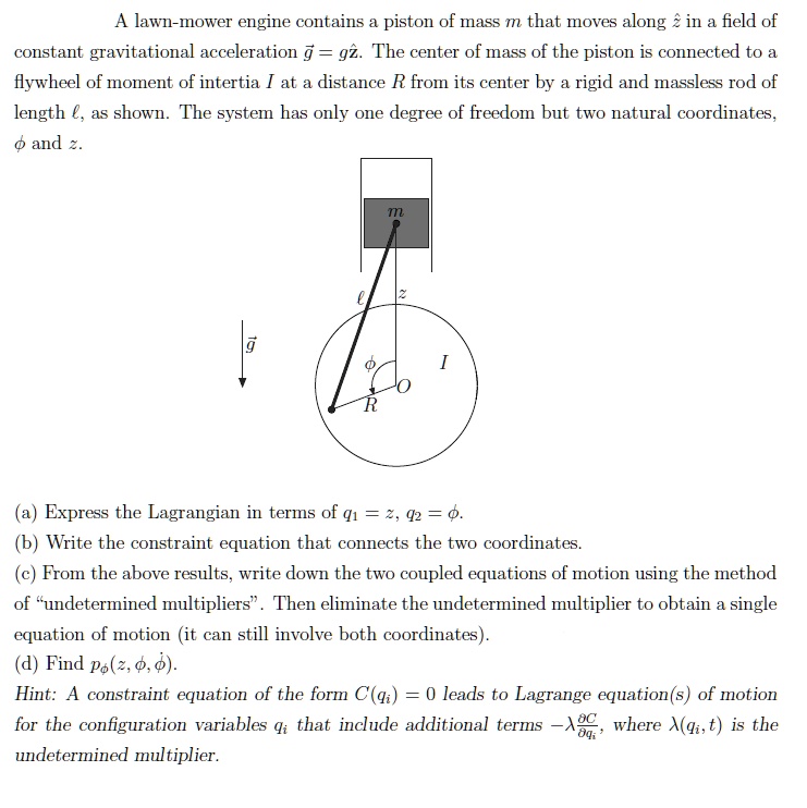 SOLVED A lawnmower engine contains a piston of mass m that moves