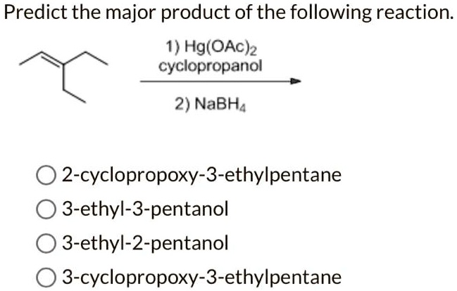 SOLVED: Texts: Predict the major product of the following reaction 1 ...