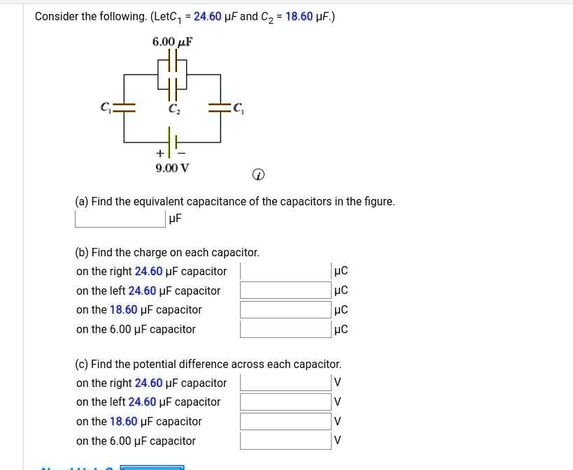 SOLVED:Consider The Following: (LetC1 24.60 UF And Cz 18.60 PF,) 6.00 9 ...