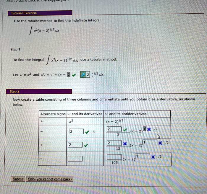ntonal extrn use the tabular method to find the indefinite integral xlx 242 step to fiind the integra xx 242 dx use rabular method let u x2 and dv v x 0 142 ux nov create table consisting of 48638