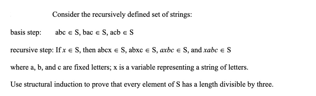 SOLVED: Consider the recursively defined set of strings: Basis step ...