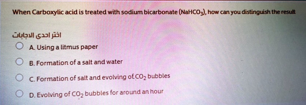 SOLVED: When Carboxylic acid is treated with sodium bicarbonate (NaHCO3 ...