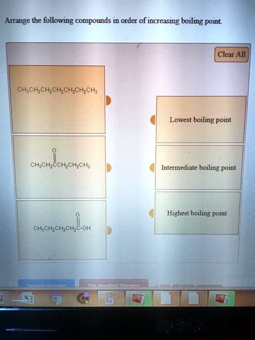 Solved 19 Arrange The Following Compounds In Order Of Increasing Boiling Point 1949