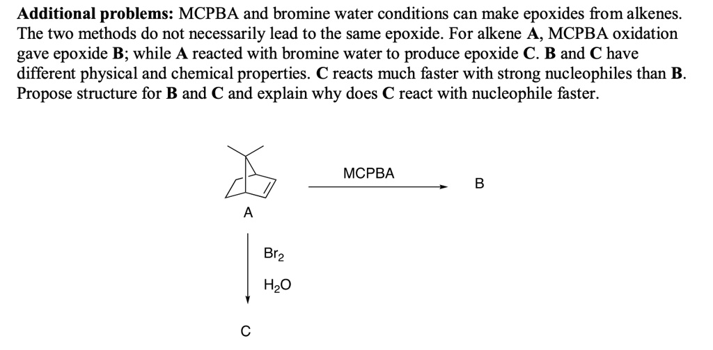SOLVED Additional problems MCPBA and bromine water conditions can