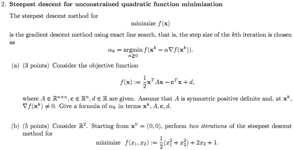 Solved Steepest Descent Algorithm (1) 1. [20] Given a