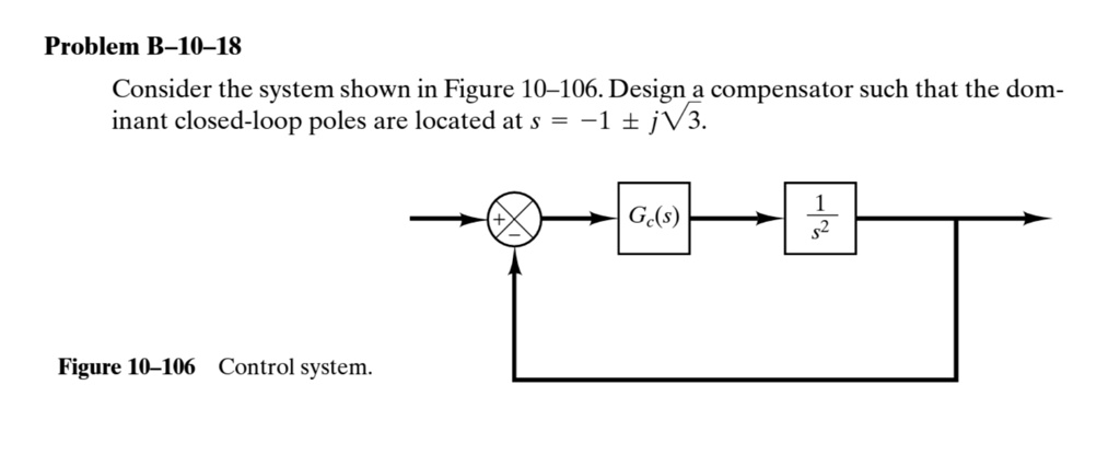 problem b 10 18 consider the system shown in figure 10106 design a ...