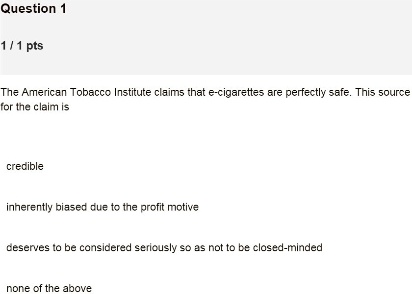 SOLVED Question 1 1 1 pts The American Tobacco Institute claims