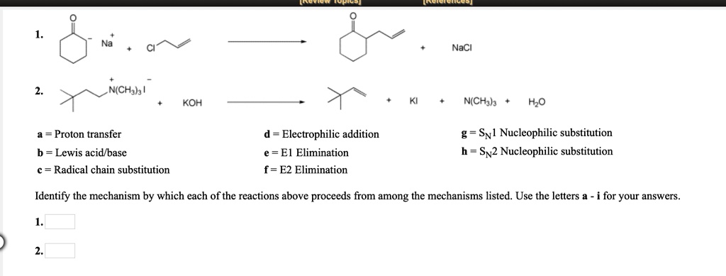 SOLVED:Naci N(CHsh ! KOH N(CHah Hjo Proton transfer d = Electrophilic ...