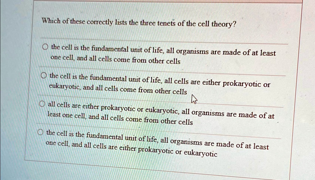 Which Of These Correctly Lists The Three Tenets Of The Cell Theory The Cell Is The Fundamental