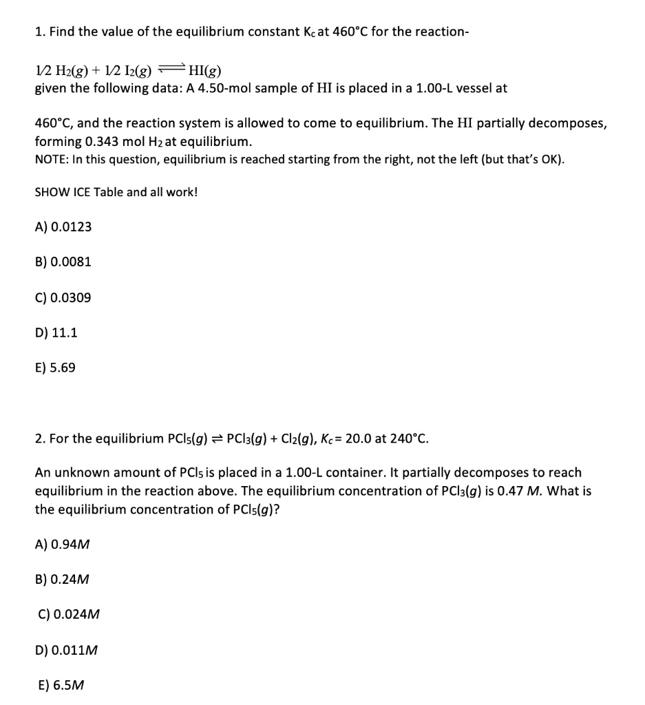 SOLVED: Find the value of the equilibrium constant Kc at 460Â°C for the ...
