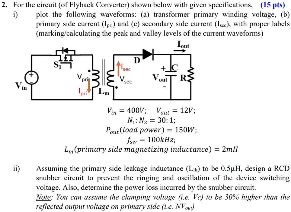 SOLVED: For the circuit (of Flyback Converter) shown below with given ...