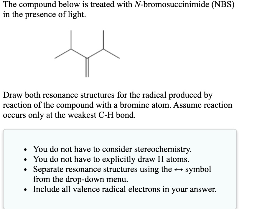 SOLVED The compound below is treated with Nbromosuccinimide (NBS) in