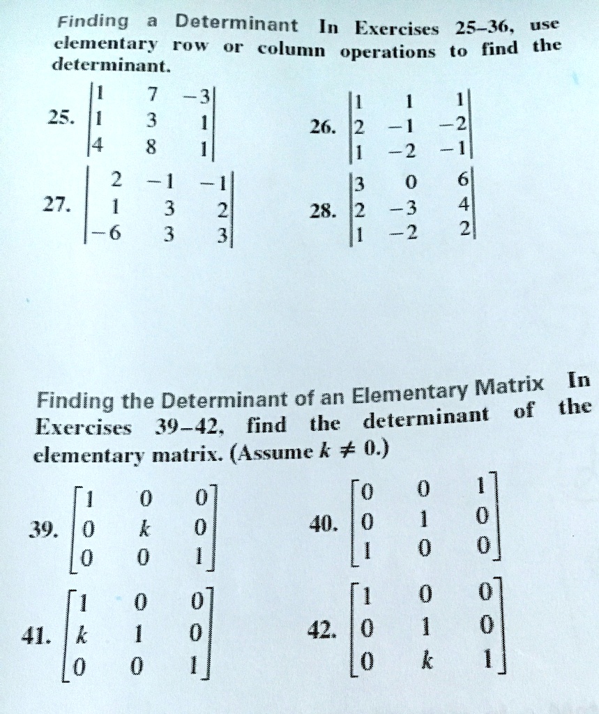 SOLVED Finding Determinant In Exercises 25 36 use elementary row