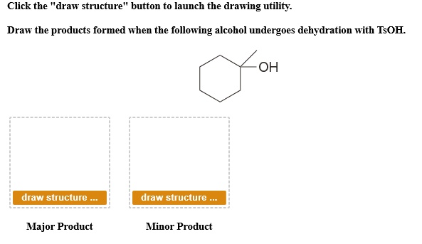 Solved Click The Draw Structure Button To Launch The Drawing Utility Draw The Products Formed 0207