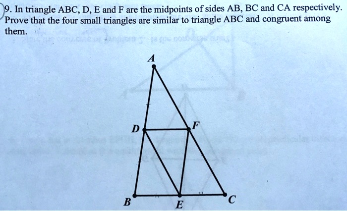 Solved 9 In Triangle Abc D E And F Are The Midpoints Of Sides Ab Bc And Ca Respectively 9233