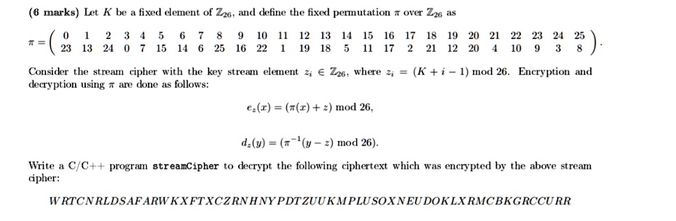 SOLVED: USE BRUTE FORCE (6 marks) Let K be a fixed element of Z26, and ...