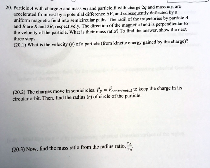 SOLVED: 20 , Particle With Charge Q And Mass MA And Particle B With ...