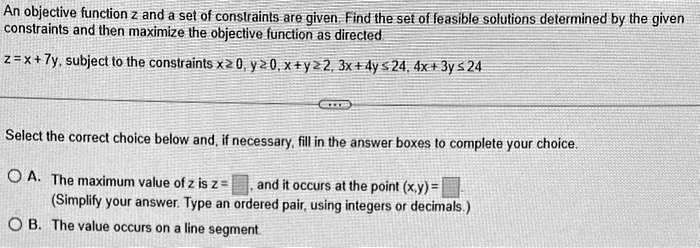 Solved An Objective Function Z And A Set Of Constraints Are Given