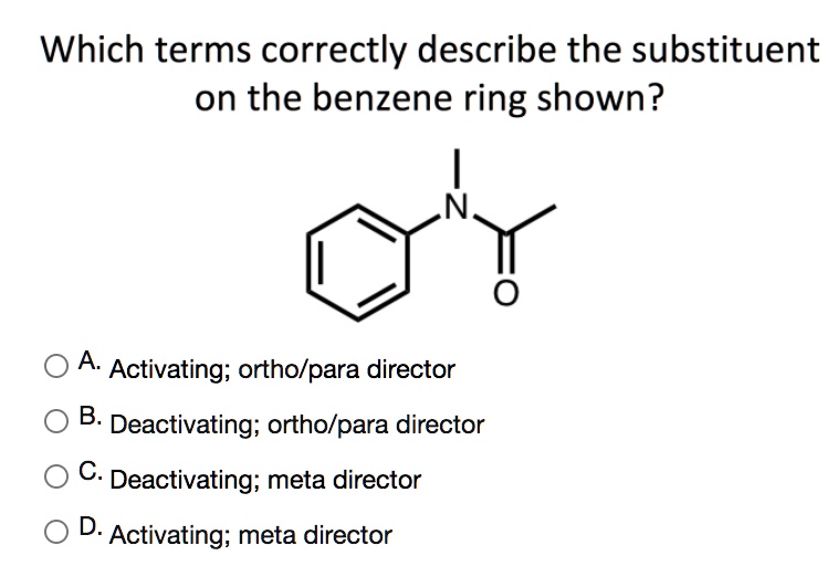 SOLVED:Which Terms Correctly Describe The Substituent On The Benzene ...