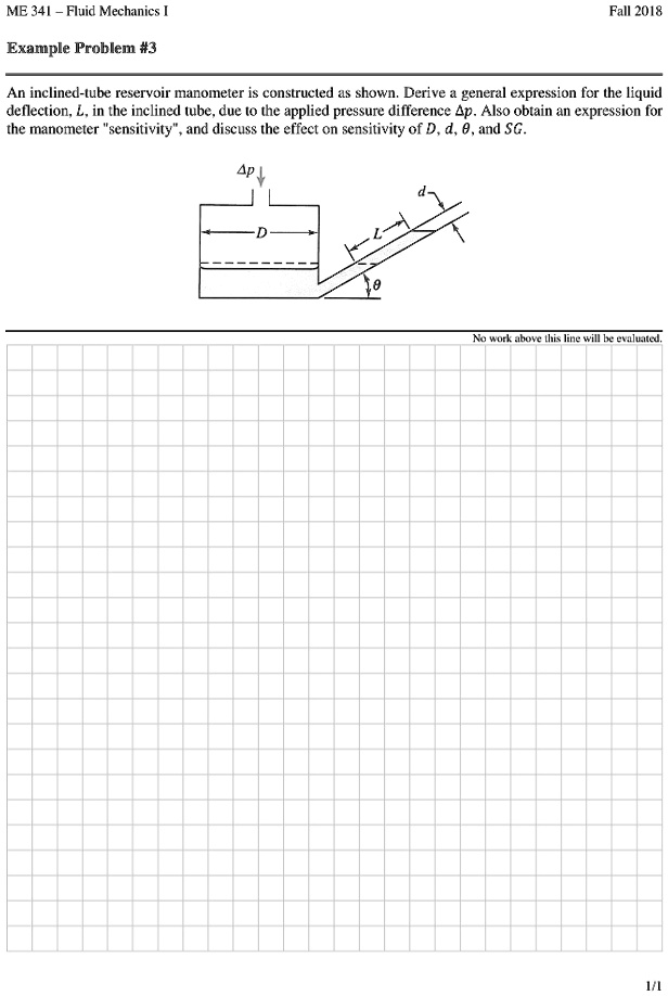 SOLVED ME 341 Fluid Mechanics I Fall 2018 Example Problem 3 An