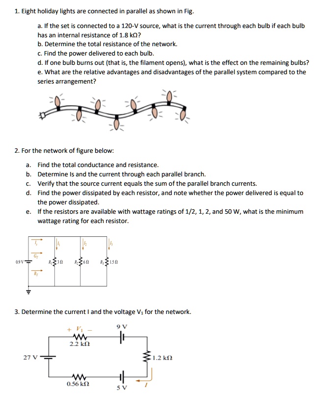 SOLVED 1.Eight holiday lights are connected in parallel as shown in