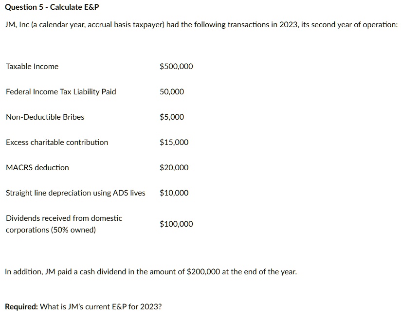 Question 5 Calculate E P JM, Inc (a calendar year, accrual basis