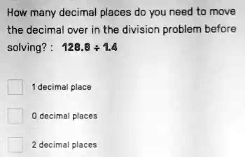 SOLVED: How many decimal places do you need to move the decimal over in ...