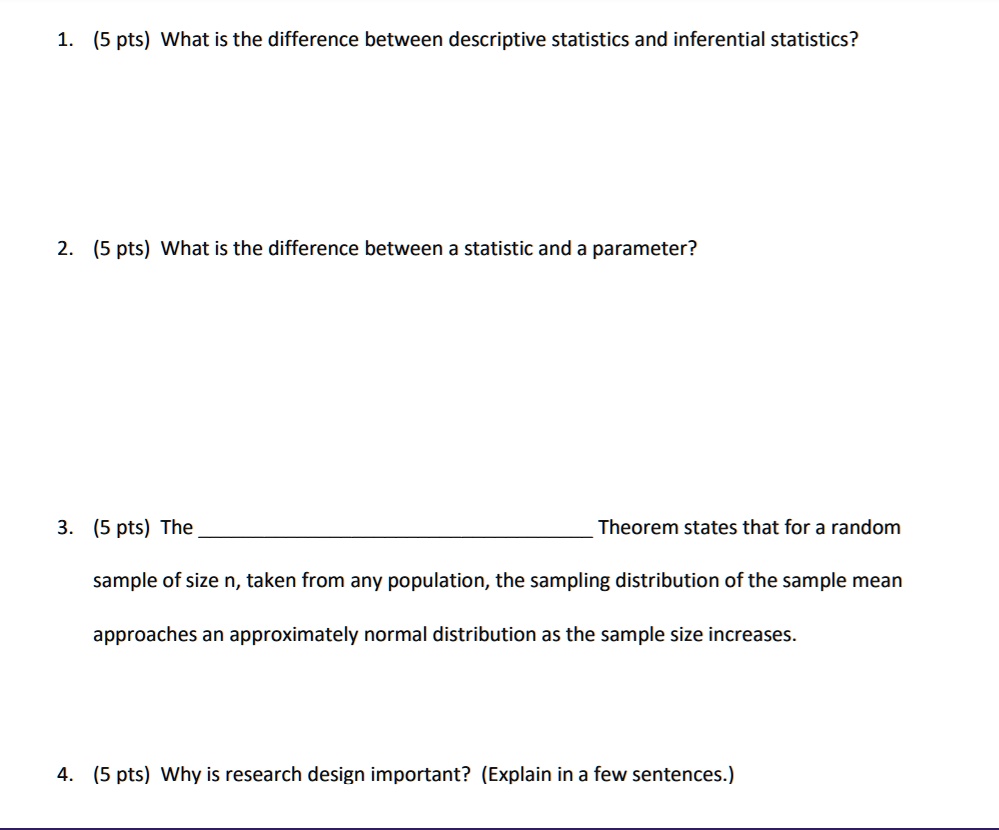 1. (5 pts) What is the difference between descriptive statistics and ...