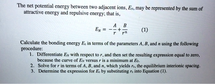 SOLVED: The Net Potential Energy Between Two Adjacent Ions, Ex, May Be ...