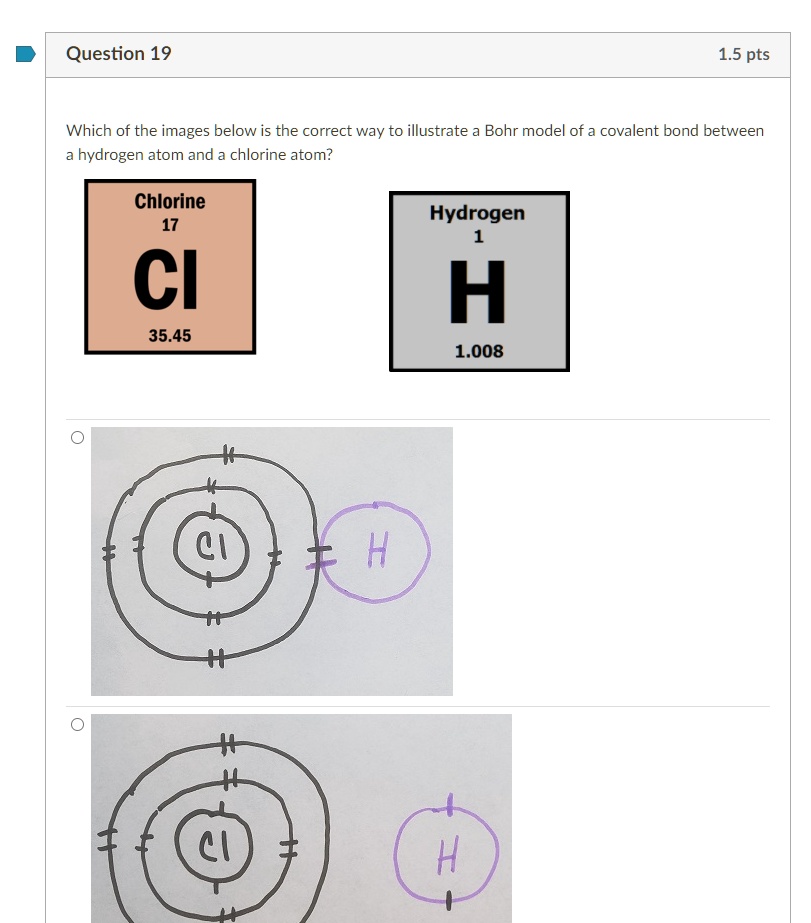 Solved Question 19 15 Pts Which Of The Images Below Is The Correct Way To Illustrate Bohr 9522